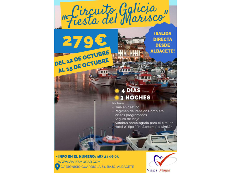 GALICIA " FIESTA DEL MARISCO " - 12/10 AL 15/10