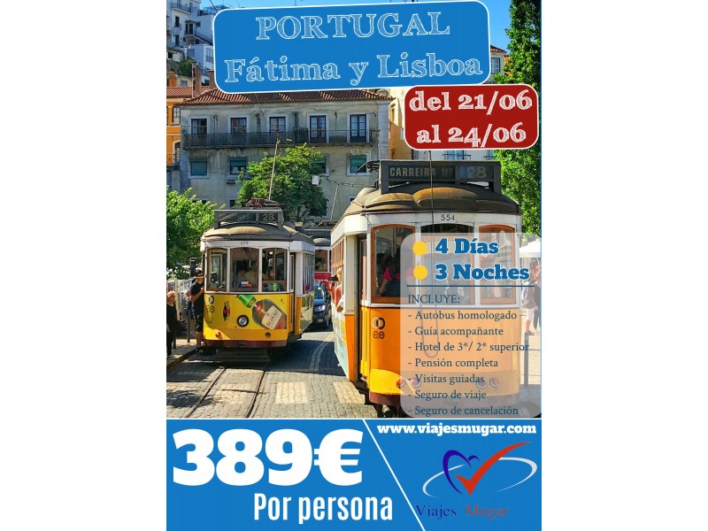 PORTUGAL - ( FATIMA - LISBOA /21 A 24 JUNIO)